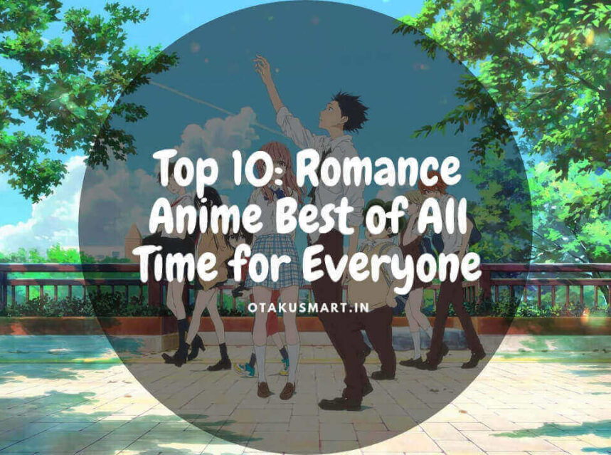 The 10 Best Romance Anime on Crunchyroll in 2023