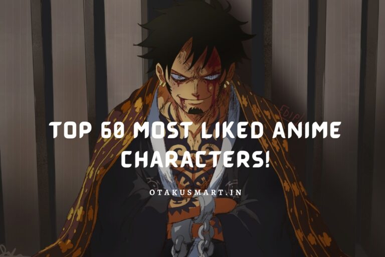 Top 60 Most Liked Characters In Anime And Manga (2023)