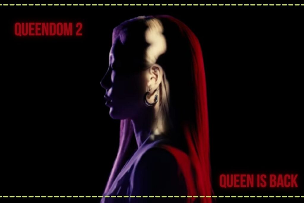 Queendom 2 ‘Queen is Back’ Final Lineup revealed: is it really worth watching?