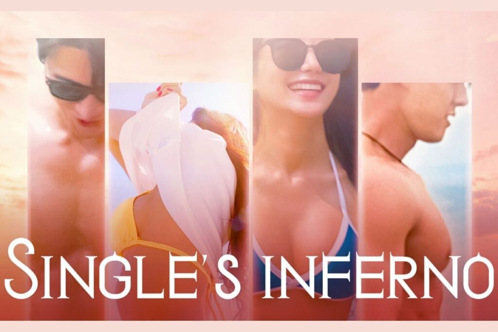 Single’s Inferno – taking “we found love in a hopeless place” to a whole different level