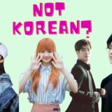 K-Pop Idols Who Are Not Korean