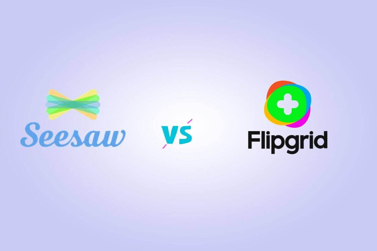 SeeSaw vs FlipGrid: Which Class Management App You Should Use And Why?