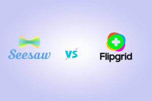 SeeSaw vs FlipGrid