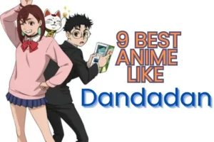 anime like Dandadan